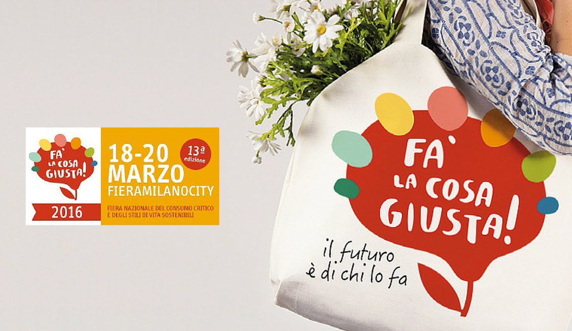 Ci vediamo a Fa’ la cosa giusta!, la fiera italiana degli stili di vita sostenibili